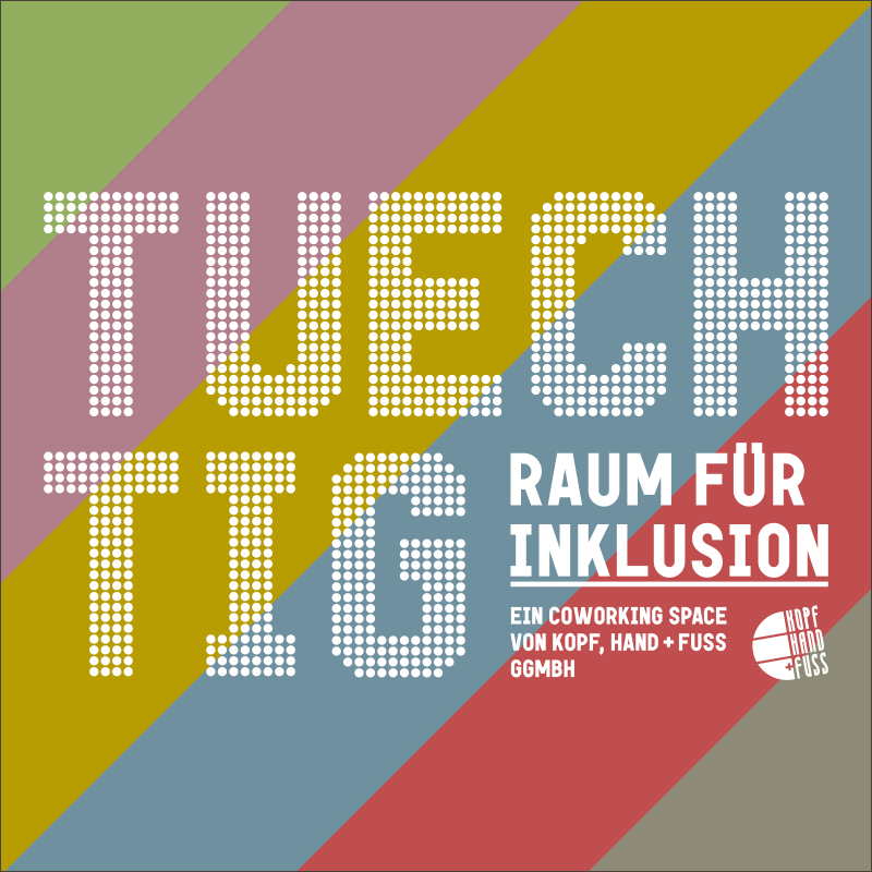 Logo TUECHTIG. Raum für Inklusion.